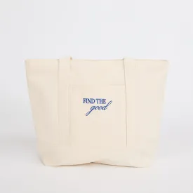 "Find the Good" Infusion Tote